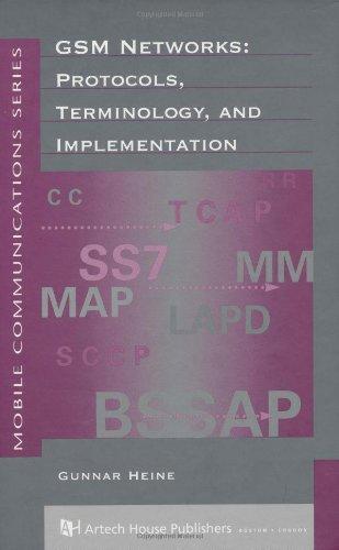 GSM Networks: Protocols, Terminology & Implementa- Tion