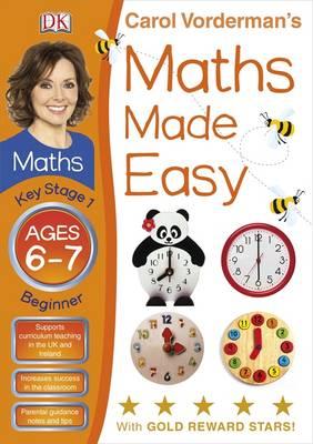 Carol Vorderman's Maths Made Easy, Ages 6-7: Key Stage 1, Beginner (French Edition) [Carol Vorderman]