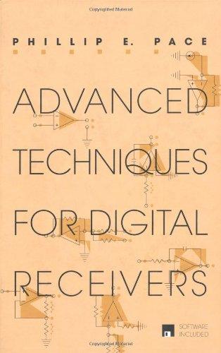 Advanced Techniques for Digital Receivers (Artech House Radar Library) 