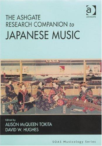 The Ashgate Research Companion to Japanese Music (Soas Musicology Series) 