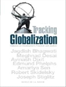 Tracking Globalization : Debates on Development, Freedom and Justice