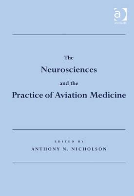 The Neurosciences and the Practice of Aviation Medicine