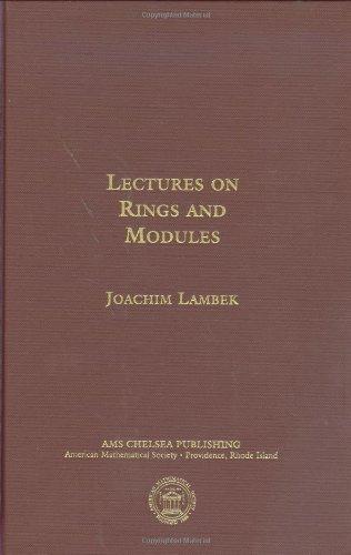 Lectures on Rings and Modules (AMS Chelsea Publishing) 
