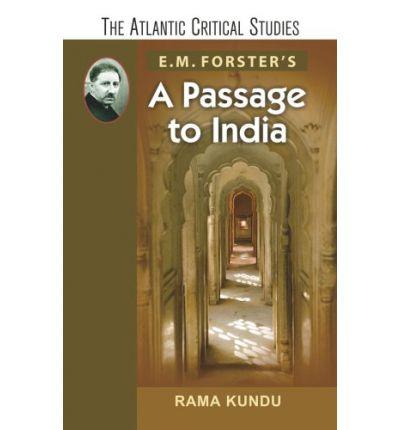 E.M. Forster's A Passage to India (The Atlantic Critical Studies)