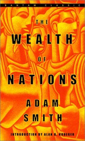 The Wealth of Nations (Bantam Classics) 