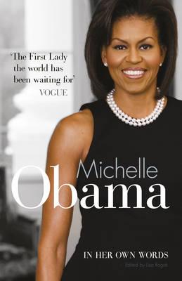 Michelle Obama in Her Own Words (09) by Obama, Michelle [Paperback (2009)]