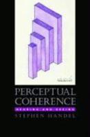 Perceptual Coherence: Hearing and Seeing