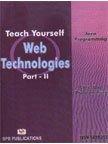 Teach Yourself Web Technologies: Pt. 2