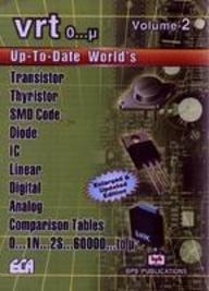 Up to Date World's Transistors, Thyristors, SMD, Diode, IC, Linear Digital, Analoge, Comparison Tables VRT: v. 2