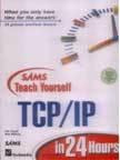 Teach Yourself Tcp/ip in 24 Hours,Casad