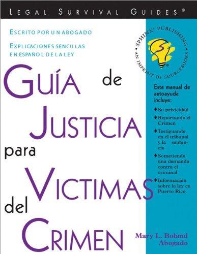Gu�a De Justicia Para Victimas Del Crimen (guia De Justicia Para Victimas Del Crimen (crime Victims Guide To Justice  Spanish Edition))