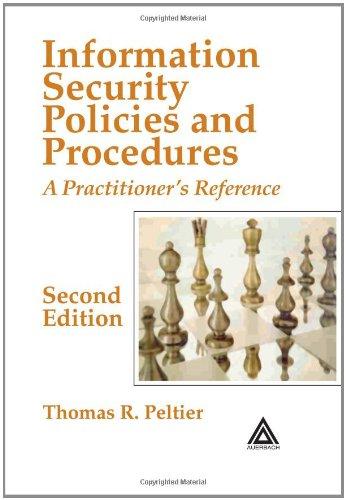 Information Security Policies and Procedures: A Practitioner's Reference, Second Edition