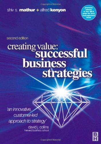 Creating Value: Successful Business Strategies, Mathur