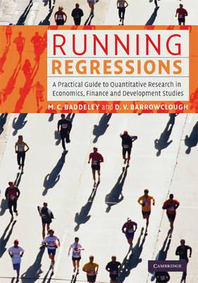 Running Regressions: A Practical Guide to Quantitative Research in Economics, Finance and Development Studies