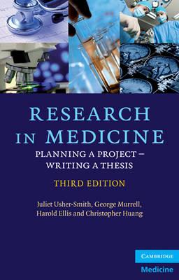 Research in Medicine: Planning a Project - Writing a Thesis (Cambridge Medicine)