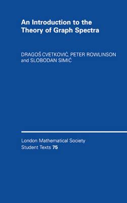 An Introduction to the Theory of Graph Spectra (London Mathematical Society Student Texts)