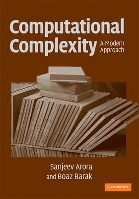 Computational Complexity: A Modern Approach