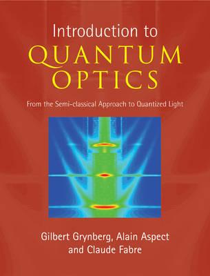 Introduction to Quantum Optics: Fromthe Semi-classical Approach to Quantized Light