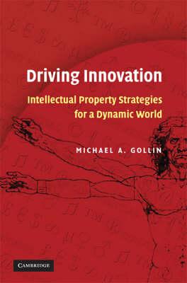 Driving Innovation: Intellectual Property Strategies for a Dynamic World