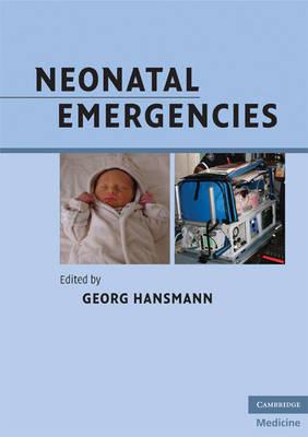 Neonatal Emergencies (Cambridge Medicine)