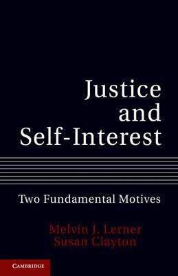 Justice and Self-Interest: Two Fundamental Motives