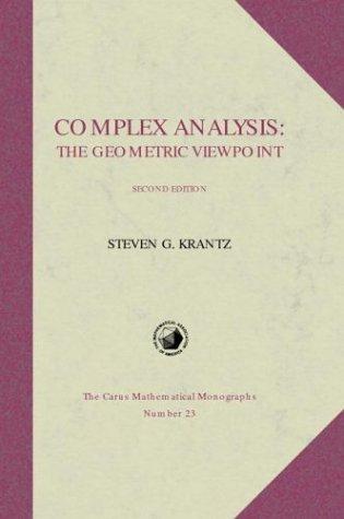 Complex Analysis: The Geometric Viewpoint, Second Edition (Carus Mathematical Monographs)