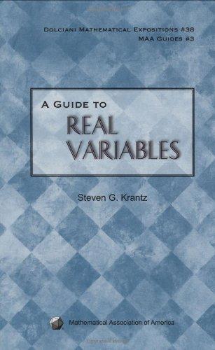 A Guide to Real Variables (Dolciani Mathematical Expositions)