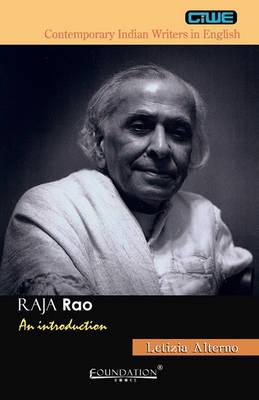 Raja Rao: An Introduction (Contemporary Indian Writers in English)