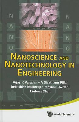 Nanoscience and Nanotechnology in Engineering