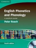 English Phonetics and Phonology: A Practical Course