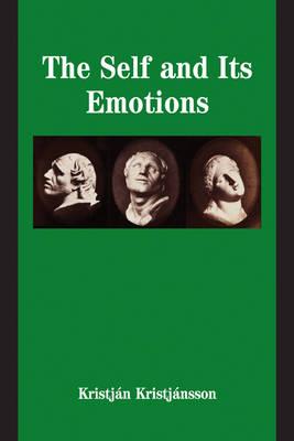 The Self and Its Emotions (Studies in Emotion and Social Interaction)