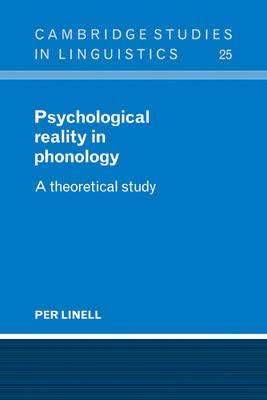 Psychological Reality in Phonology: A Theoretical Study (Cambridge Studies in Linguistics)