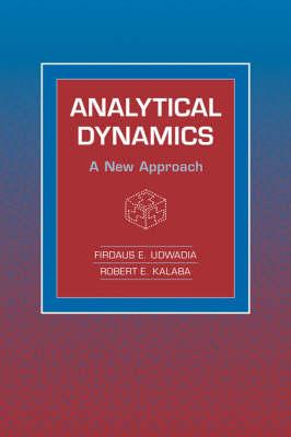 Analytical Dynamics: A New Approach