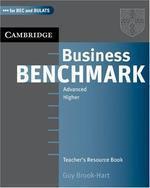 BUSINESS BEMCHMARK ADVANCED HIGHER TEACHERS RESOURCE BOOK BEC BULATS (SOUTH ASIAN EDITION)