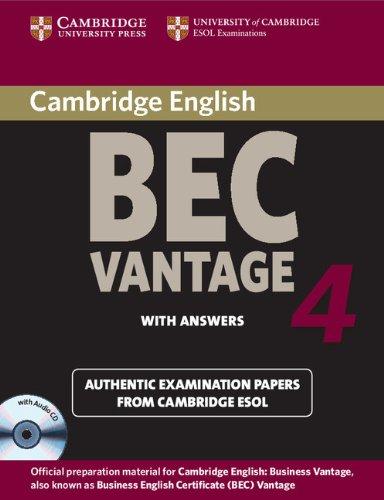 Cambridge BEC 4 Vantage Self-study Pack (Student's Book with answers and Audio CDs (2)): Examination Papers from University of Cambridge ESOL Examinations (BEC Practice Tests) [Cambridge ESOL]