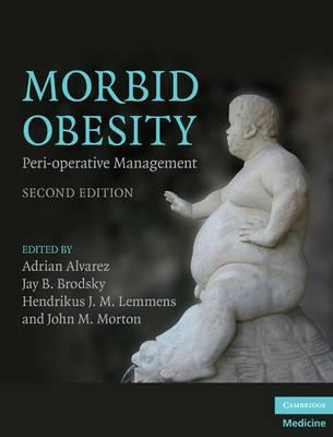 Morbid Obesity: Peri-operative Management (Cambridge Medicine)