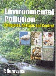 Environmental Pollution: Principles, Analysis & Control