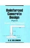 Reinforced Concrete Design: Limit State Method, Vol. II