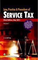 Law Practice & Procedure Of Service Tax (Volume - 1)