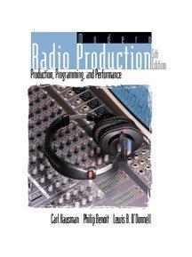 Modern Radio Production: Production, Programming, and Performance