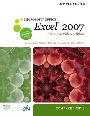 New Perspectives on Microsoft Office Excel 2007, Comprehensive, Premium Video Edition (New Perspectives (Course Technology Paperback))