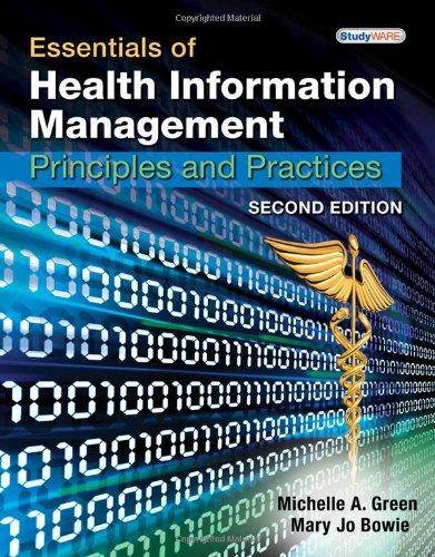 Essentials of Health Information Management: Principles and Practices