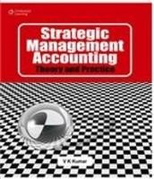 Strategic Management Accounting: Theory and Practice