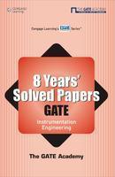 8 Years' Solved Papers GATE : Instrumentation Engineering