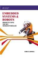 Embedded Systems & Robots: Projects Using The 8051 Microcontroller