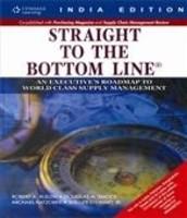 Straight to the Bottom Line®: An Executive's Roadmap to World Class Supply Management