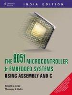 The 8051 Microcontroller & Embedded Systems Using Assembly and C (With CD)